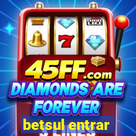 betsul entrar